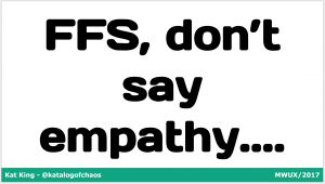 FFS, don't say empathy